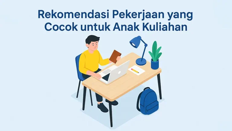 daftar pekerjaan yang cocok untuk anak kuliahan
